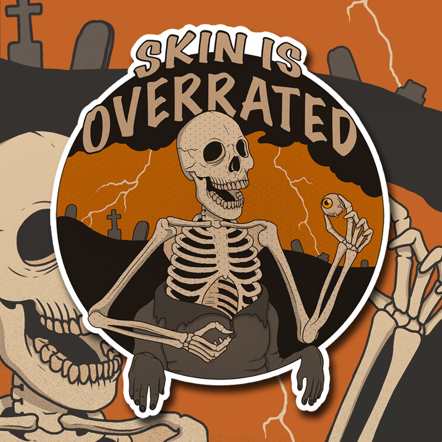 Skin Is Overrated Sticker