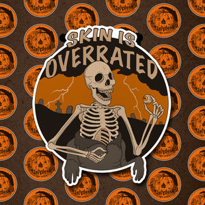 Skin Is Overrated Sticker